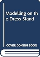 Modelling on the Dress Stand 0632018844 Book Cover
