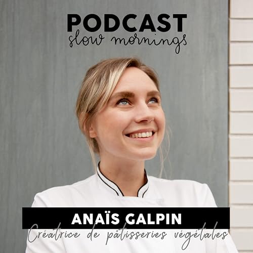 #2 Ana&iuml;s Galpin - Cr&eacute;atrice de p&acirc;tisseries v&eacute;g&eacute;tales