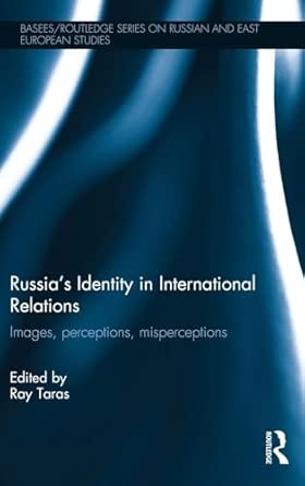 Russia's Identity in International Relations: Images, Perceptions, Misperceptions book cover