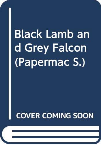 Black Lam and Grey Falcon, A Journey Through Yu... 0333385519 Book Cover