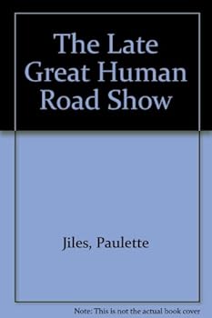 Paperback The Late Great Human Road Show Book