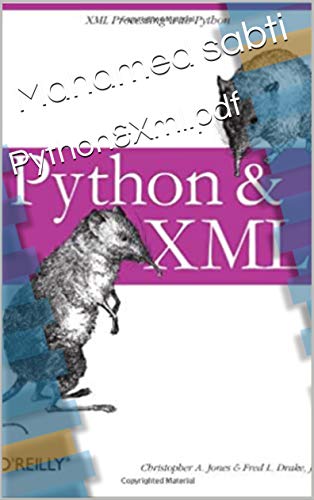 Python&Xml.pdf (Programming books Book 1111) eBook : sabti, Mahamed ...