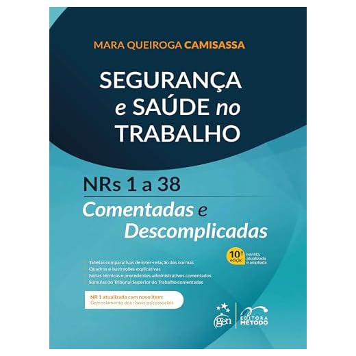 Segurança e Saúde No Trabalho - Nrs 1 a 38 Comentadas e Descomplicadas - 10ª Edição 2025