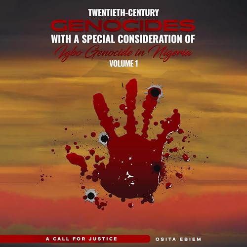 Twentieth-Century Genocides with Special Consideration of the Igbo Genocide in Nigeria | Osita Ebiem episode artwork