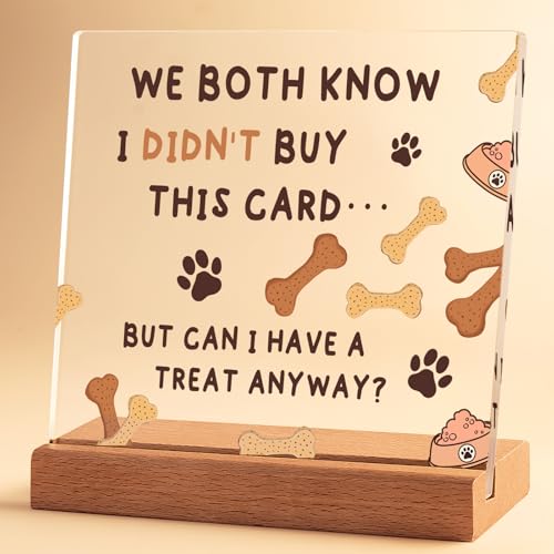 Biglietto di compleanno divertente dal cane, graziosa targa in acrilico con base in legno, biglietto di compleanno unico per cani, regalo divertente per mamma e papà, per donne, uomini, marito, moglie