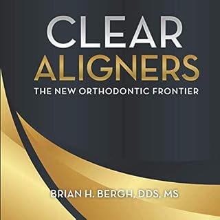 Clear Aligners: The New Orthodontic Frontier