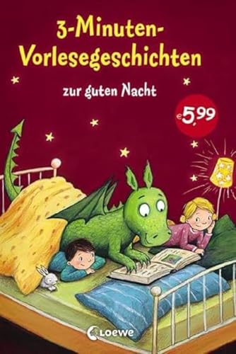 3-Minuten-Vorlesegeschichten zur guten Nacht: Liebevolle...