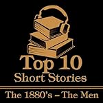 Cover of The Top 10 Short Stories - Mens 1880s