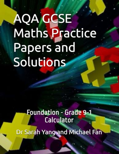 Aqa Gcse Maths Practice Papers And Solutions: Foundation - Grade 9-1, Calculator