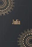  Julia : Personalisiertes Notizbuch A5, Universelles Notizheft mit Namen, 120 Seiten, blanko, Tagebuch, Bullet Journal, Ideenbuch... Muttertag, ... Geburtstag Geschenk fur fraun un manner