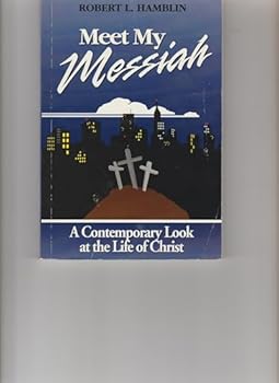 Paperback MEET MY MESSIAH - A Contemporary Look at the Life of Christ - SIGNED BY AUTHOR Book