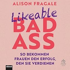 Likeable Badass (German Edition) Audiolibro Por Alison Fragale, Caroline Weißbach - translator arte de portada