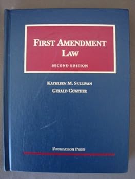 Hardcover Sullivan and Gunther's First Amendment Law, 2D (University Casebook Series) Book