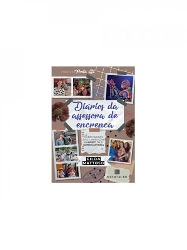 Diários da assessora de encrenca: Os bastidores das turnês com Gilberto Gil e outros artistas