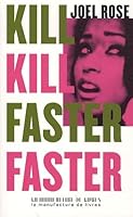 Kill Kill Faster Faster 2358870439 Book Cover