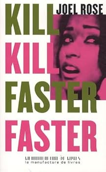 Paperback Kill kill faster faster [French] Book