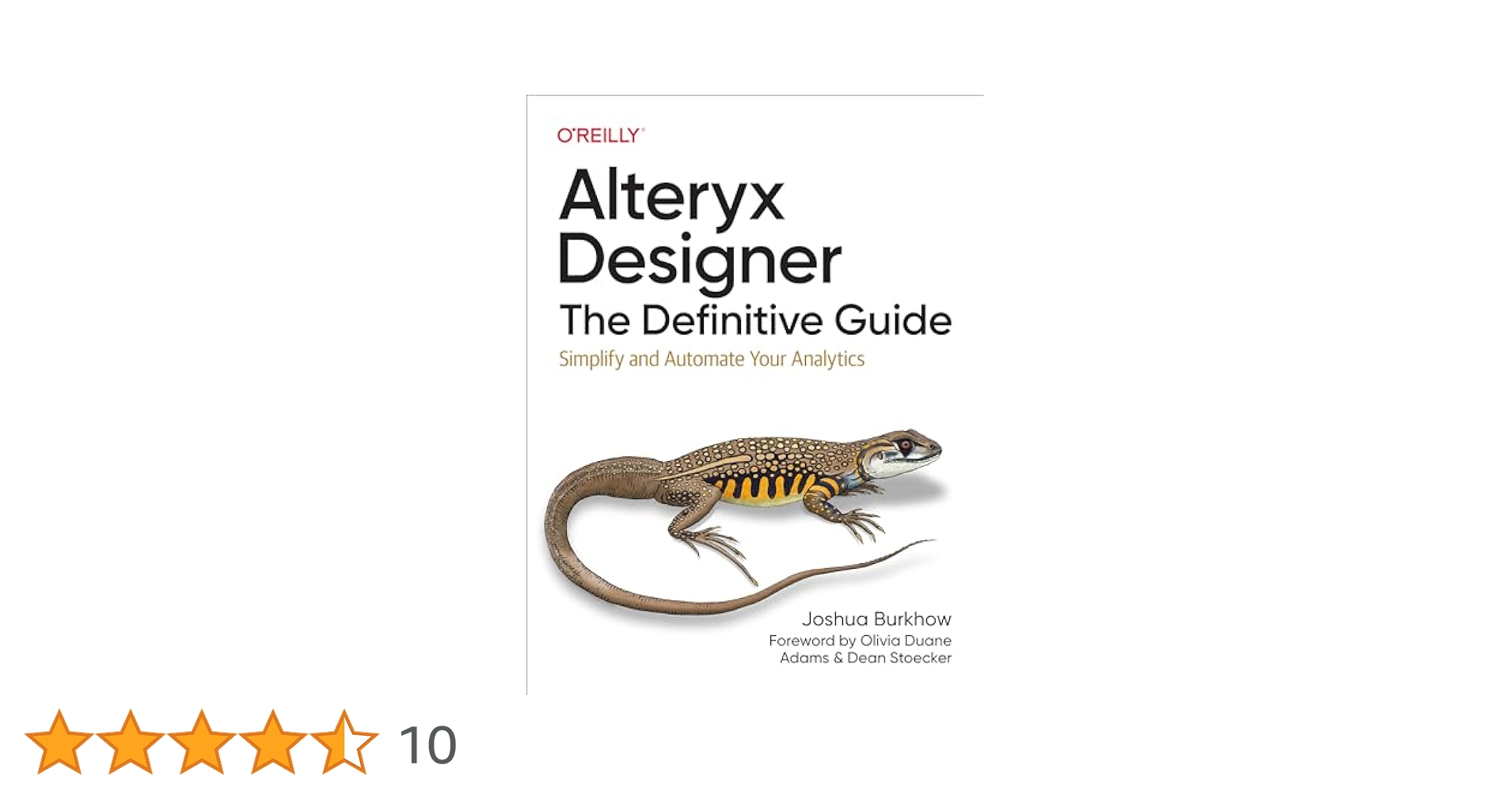 Alteryx Designer: The Definitive Guide: Simplify and Automate Your Analytics