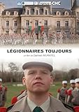  Légionnaires Toujours-Une plongée dans l\'univers de la Légion Étrangère