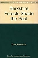 Berkshire Forests Shade the Past 0941583325 Book Cover