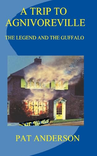 A TRIP TO AGNIVOREVILLE: THE LEGEND AND THE GUFFALO (The Neo-Gers Saga)