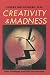 Creativity and Madness: New Findings and Old Stereotypes