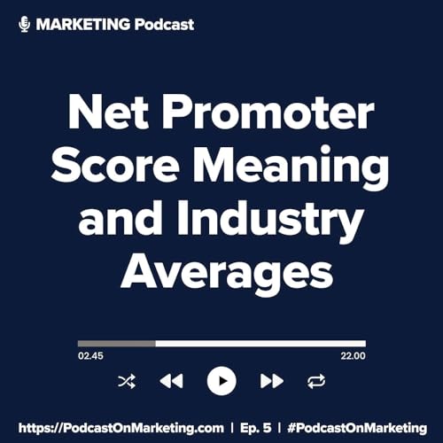 Net Promoter Score Meaning and Industry Averages Podcast Por  arte de portada