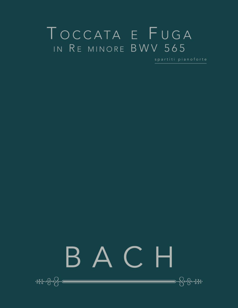 Toccata e Fuga in Re minore BWV 565: spartiti pianoforte