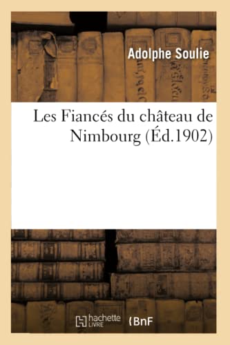 Les Fiancés du château de Nimbourg (Litterature) (French Edition)