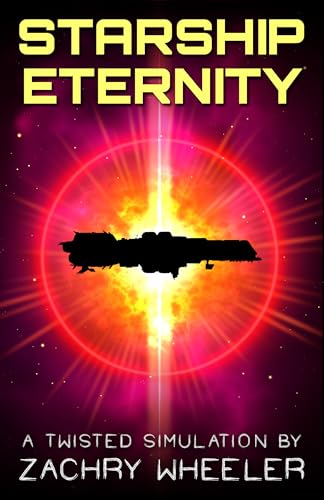 Starship Eternity: A Sci-Fi Horror Short (Twisted Simulations)