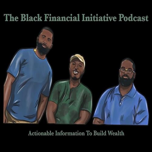 The Black Financial Initiative Podcast cover art