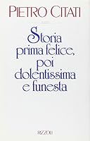Storia prima felice, poi dolentissima e funesta 2070723003 Book Cover