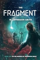 The Fragment (The Moons of Yautenhim) 193881505X Book Cover