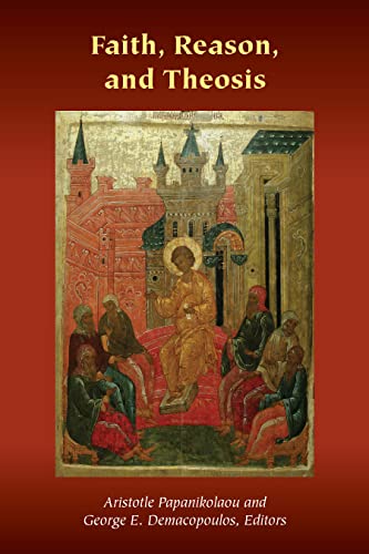 Faith, Reason, and Theosis (Orthodox Christianity and Contemporary Thought) (English Edition)