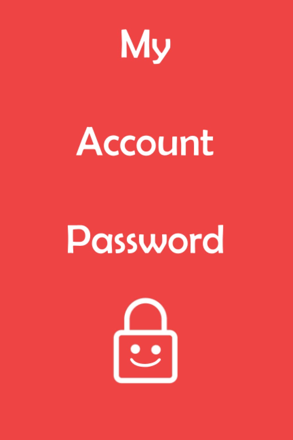 My Account Password: logbook for password and account,password logbook, ,password notebook