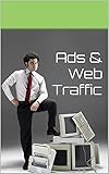  Ads & Web Traffic (English Edition)