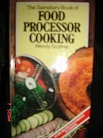 Food Processor Cooking (Sainsbury's recipe library 0920691129 Book Cover