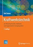 Kraftwerkstechnik: zur Nutzung fossiler, nuklearer und regenerativer Energiequellen (VDI-Buch)