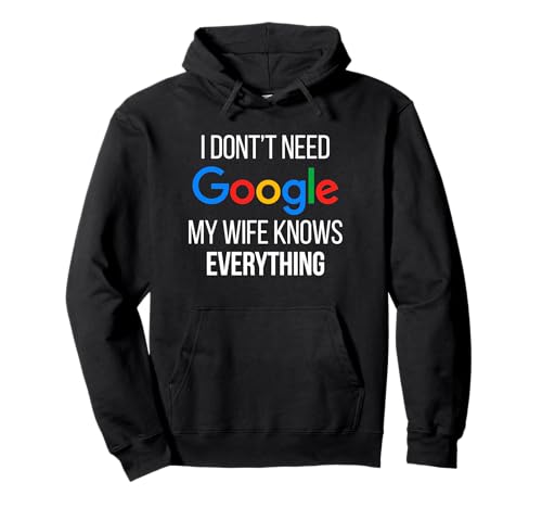 Camiseta divertida My Wife Knows Everything! Sudadera con Capucha