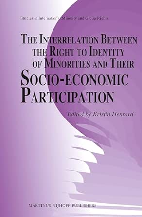 The Interrelation between the Right to Identity of Minorities and their Socio-economic Participation: 6-Wow! eBook