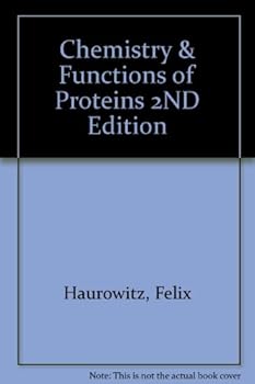 Hardcover Chemistry & Functions of Proteins 2ND Edition Book