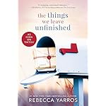 The Things We Leave Unfinished Paperback – February 23, 2021