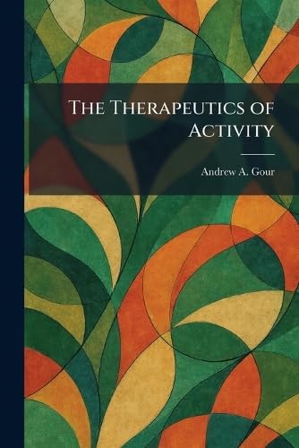 The Therapeutics of Activity