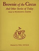 Brownie of the Circus And Other Stories of Today B000FVM4Y4 Book Cover