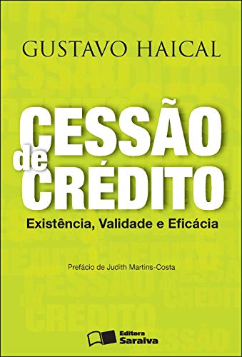 Cessão de crédito: existência, validade e eficácia