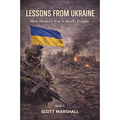 Lessons from Ukraine: How Modern War Is Really Fought