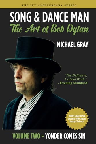 Song & Dance Man: The Art of Bob Dylan – Vol. 2 Yonder Comes Sin: Dylan’s Gospel Period And All of His 1980s Work Broché – 29 septembre 2023 - Les Beatles, Paul McCartney, John Lennon, RIngo Starr, George Harrison Song & Dance Man: The Art of Bob Dylan - Vol. 2 Yonder Comes Sin: Dylan's Gospel Period And All of His 1980s Work Broché – 29 septembre 2023