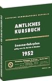 kursbuch deutsche reichsbahn pdf  Kursbuch der Deutschen Reichsbahn - Sommerfahrplan 1952: Gültig vom 18.Mai bis 04. Oktober 1952
