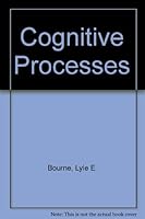 Cognitive Processes 0131398334 Book Cover