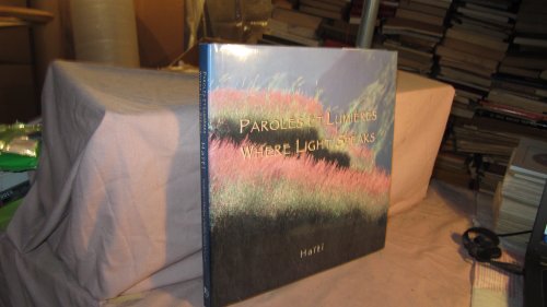 Paroles et Lumieres-Where Light Speaks: Haiti (English and French Edition)