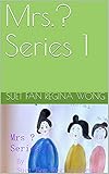  Mrs.? Series 1 (Mrs. ?) (English Edition)